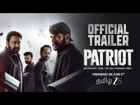 Patriot | Official Trailer | Mammootty | Mohanlal | Tamil ZEE5 | Premieres 5th June 2026