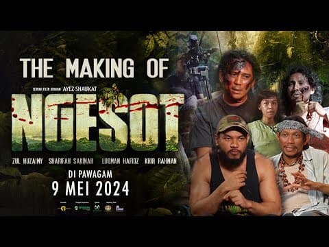 THE MAKING OF FILEM NGESOT | DI PAWAGAM 9 MEI 2024