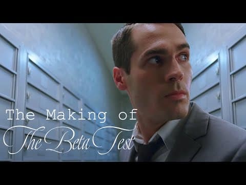 The Making of THE BETA TEST