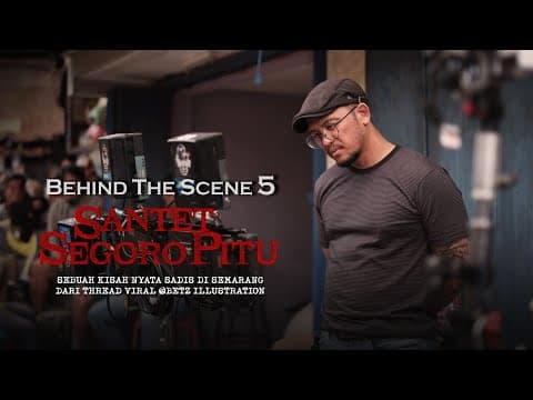 Behind The Scenes Santet Segoro Pitu Part 5