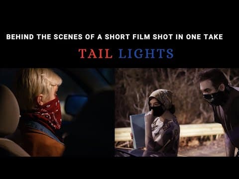 Tail Lights Behind The Scenes [Filmmaking]