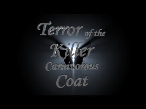 Terror of The Killer Carnivorous Coat (FULL MOVIE,