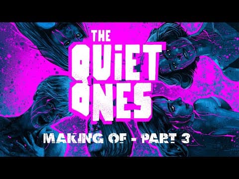 The Quiet Ones -  Behind the scenes - Part 3