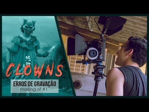 Erros de Gravação - Making Of CLOWNS ep.1 | RACIOCINEMA