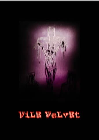 VILE VELVET poster